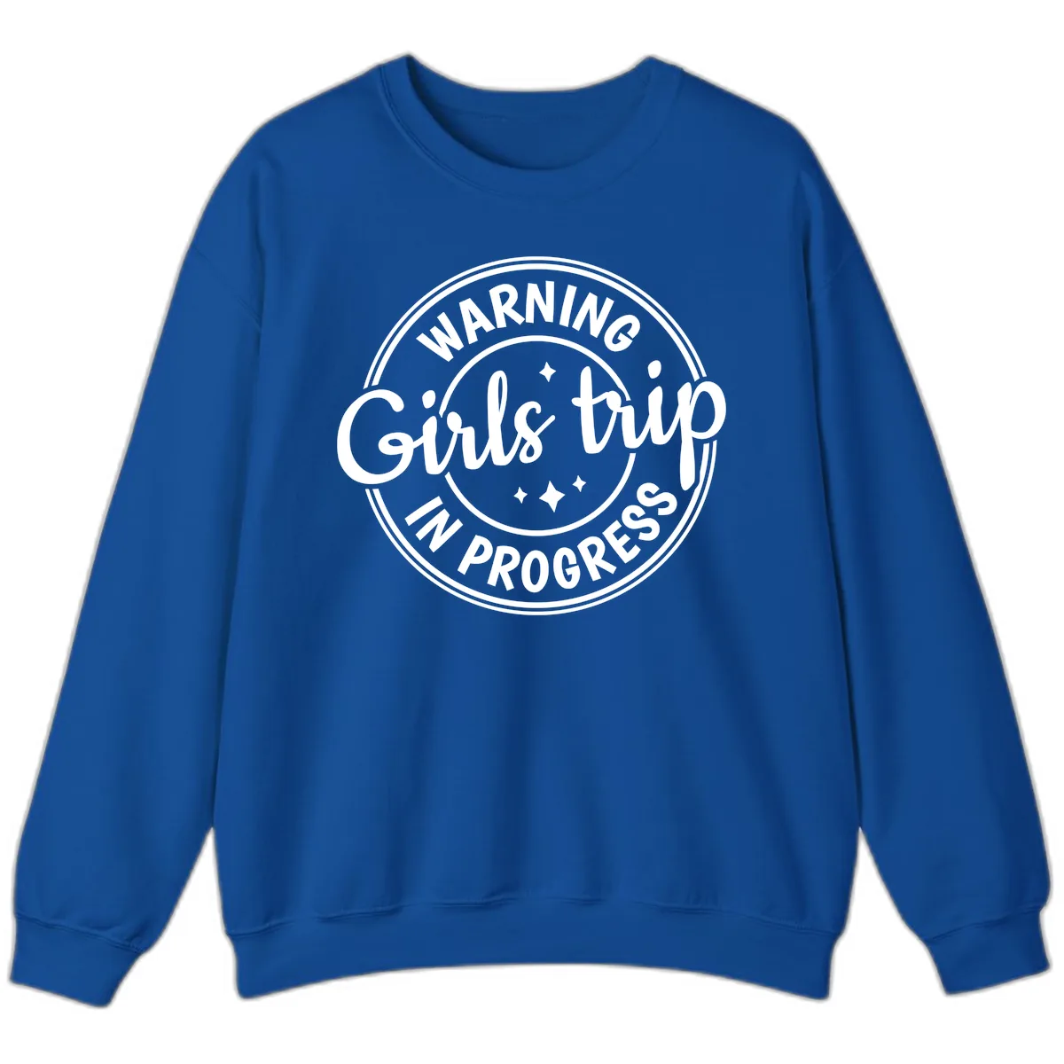Girls Trip In Progress Warning Sweatshirt in Royal