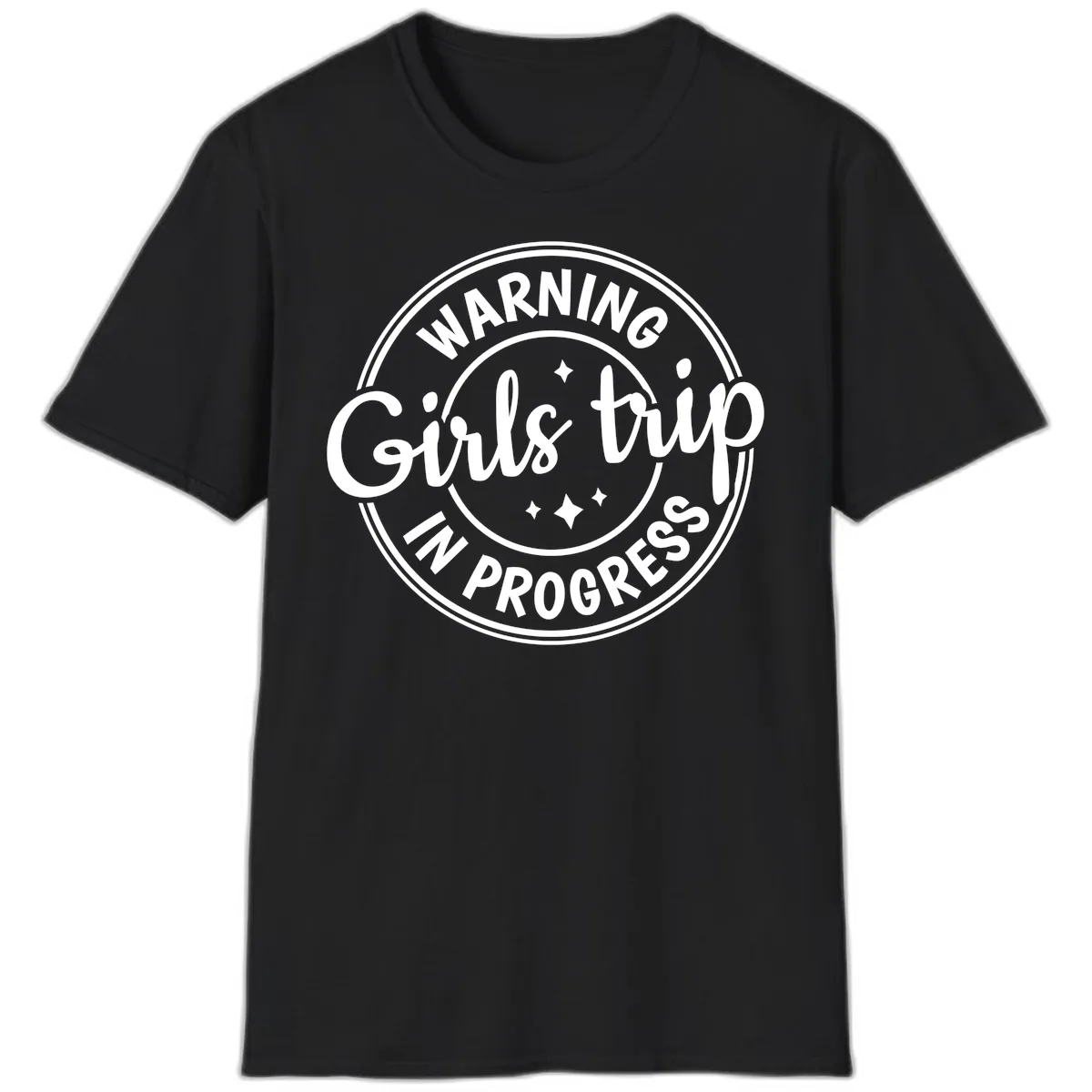 Girls Trip In Progress Warning T-Shirt in Black
