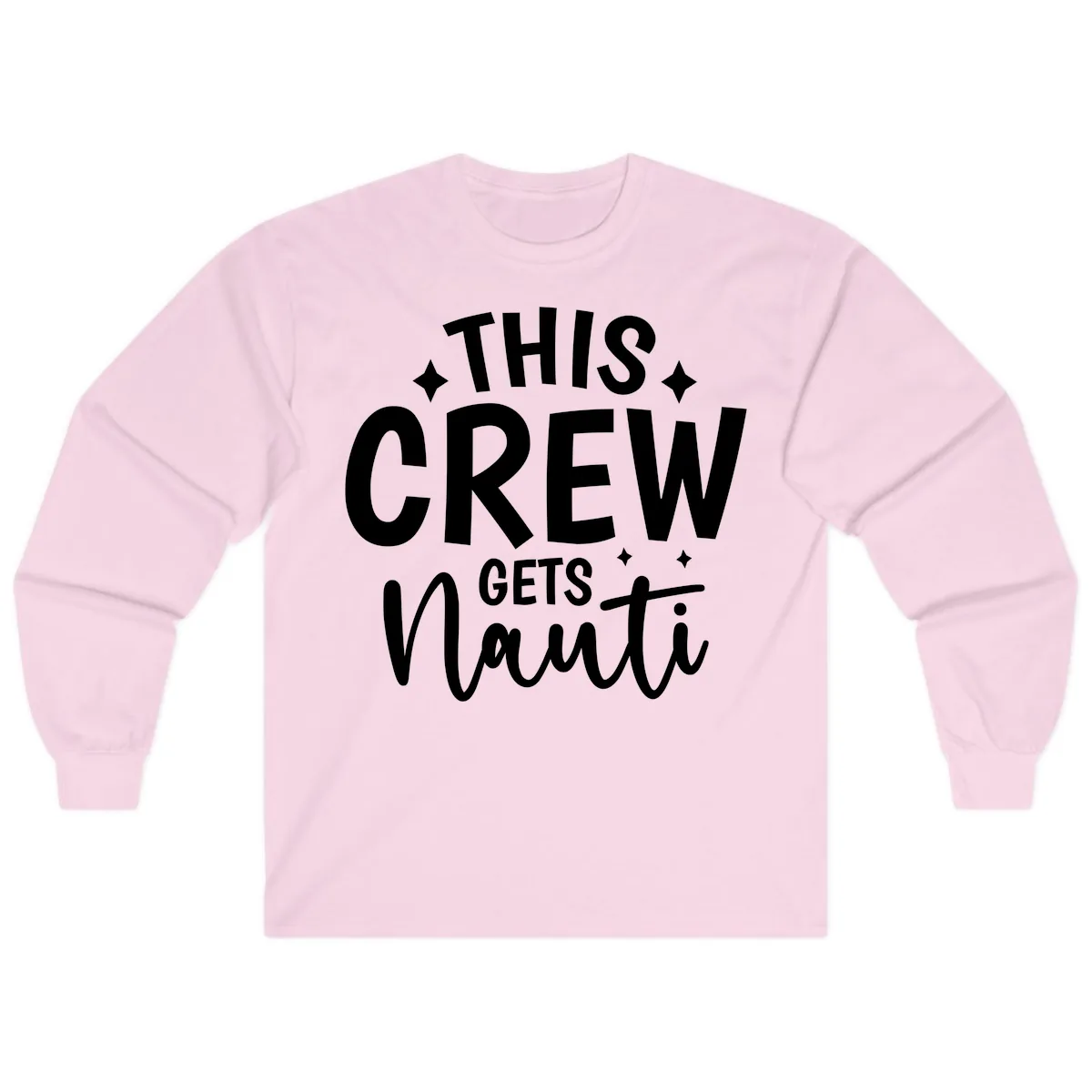 This Crew Gets Nauti Funny Cruise Shirt Long Sleeve in Light Pink