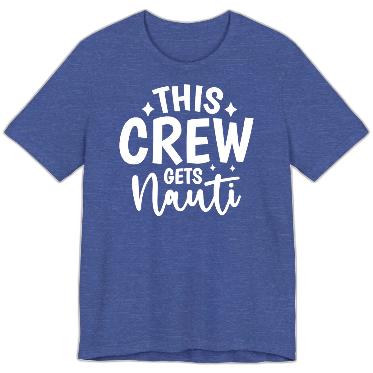 This Crew Gets Nauti Funny Cruise Shirt Premium T-Shirt in Heather True Royal