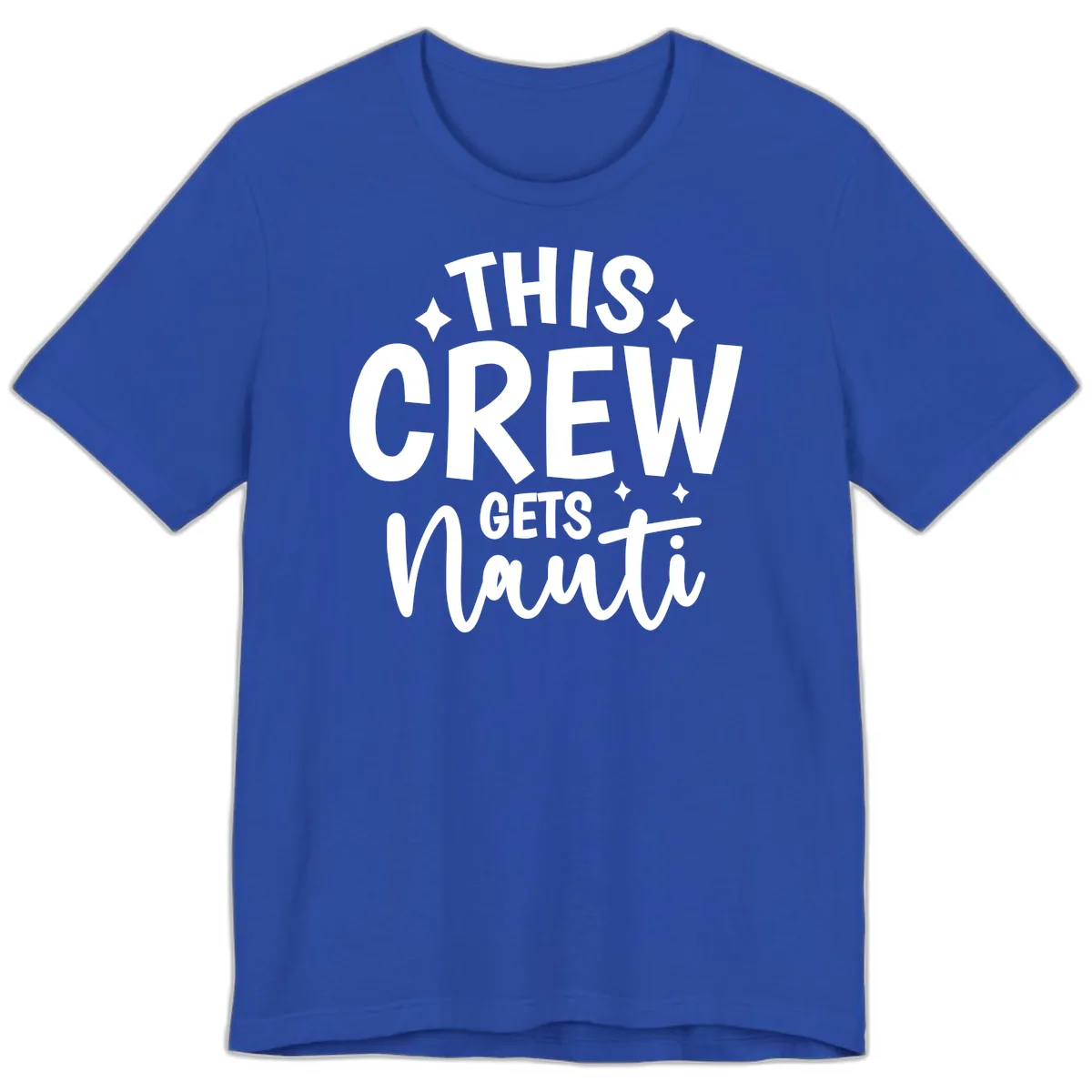 This Crew Gets Nauti Funny Cruise Shirt Premium T-Shirt in True Royal