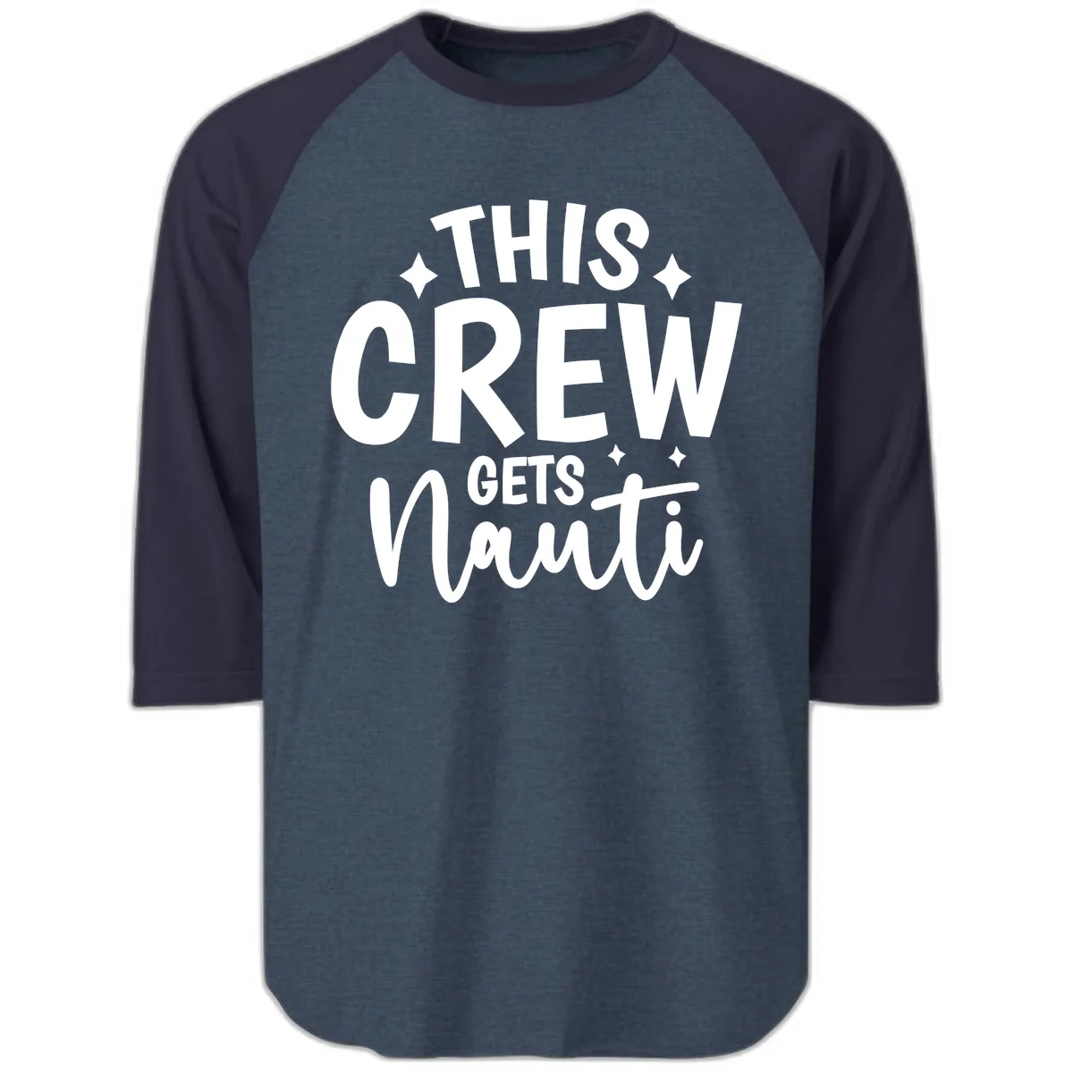 This Crew Gets Nauti Funny Cruise Shirt Raglan 3/4 in Heather Denim Navy