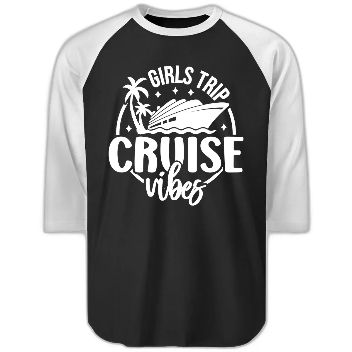 Girls Trip Cruise Vibes Raglan 3/4 in Black White