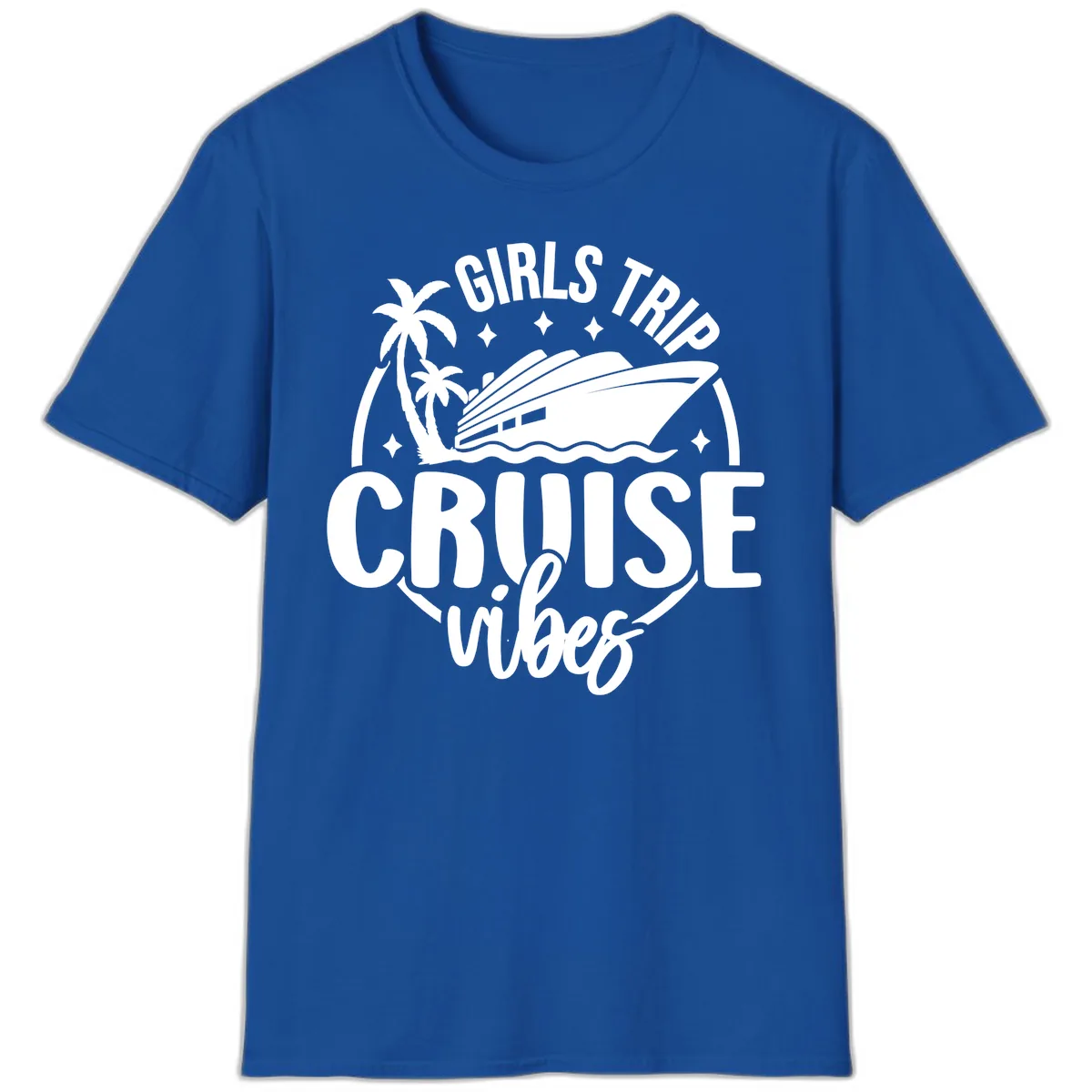 Girls Trip Cruise Vibes T-Shirt in Royal