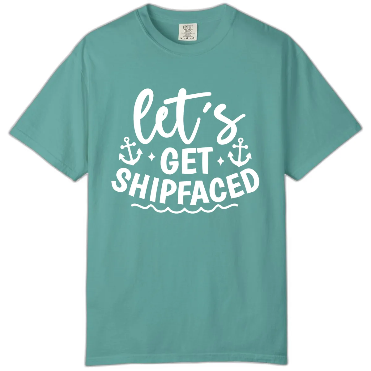 Let's Get Shipfaced Cruise Design Comfort Color in Seafoam