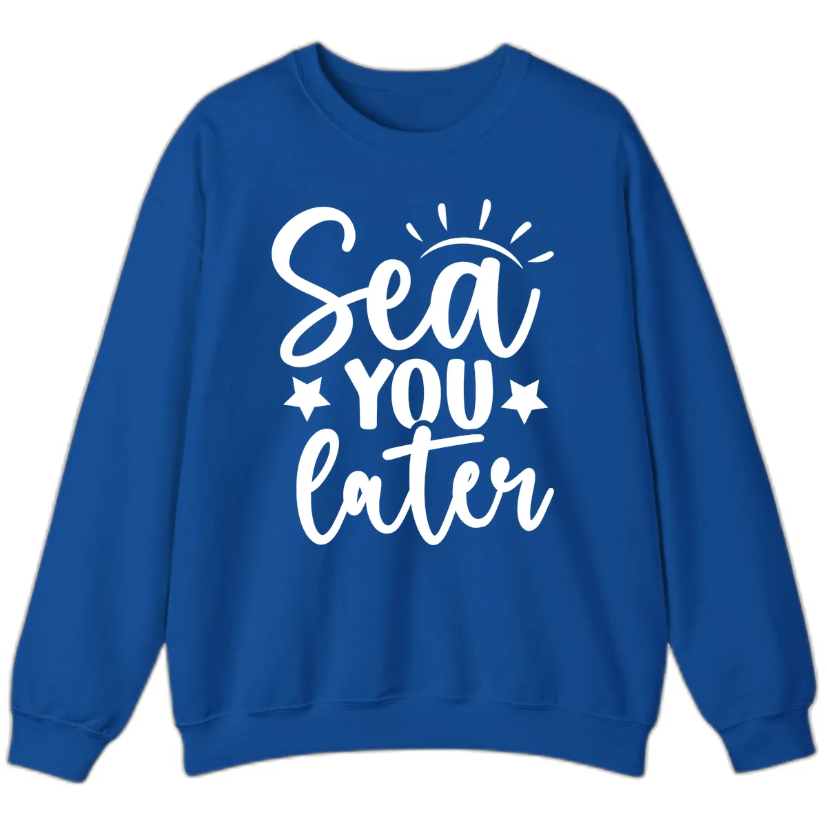 Sea You Later Cruise Design Sweatshirt in Royal