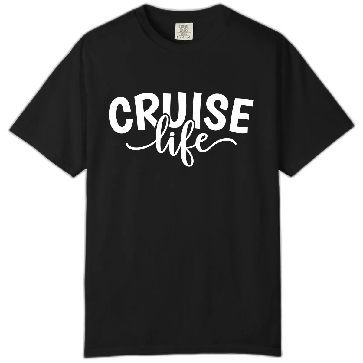 Cruise Life Typography Design Comfort Color in Black