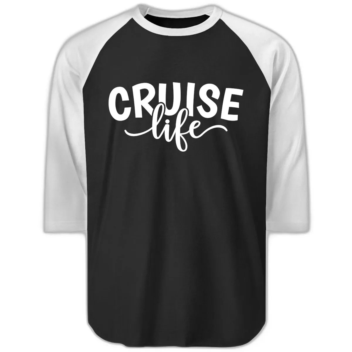 Cruise Life Typography Design Raglan 3/4 in Black White