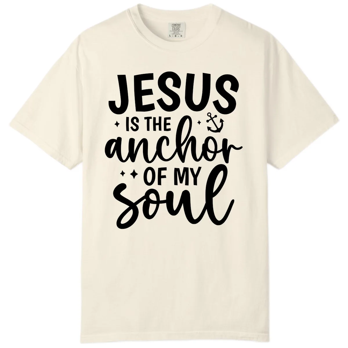 Jesus Is The Anchor Of My Soul Comfort Color in Ivory