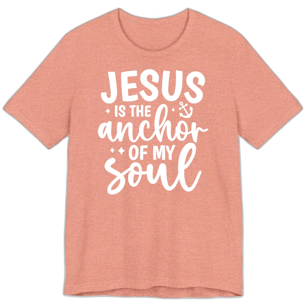 Jesus Is The Anchor Of My Soul Premium T-Shirt in Heather Sunset