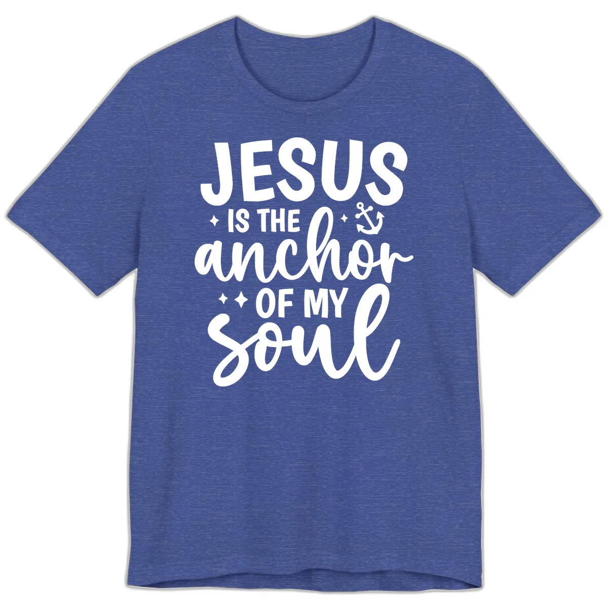 Jesus Is The Anchor Of My Soul Premium T-Shirt in Heather True Royal