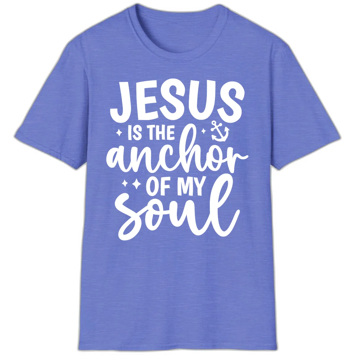 Jesus Is The Anchor Of My Soul T-Shirt in Heather Royal