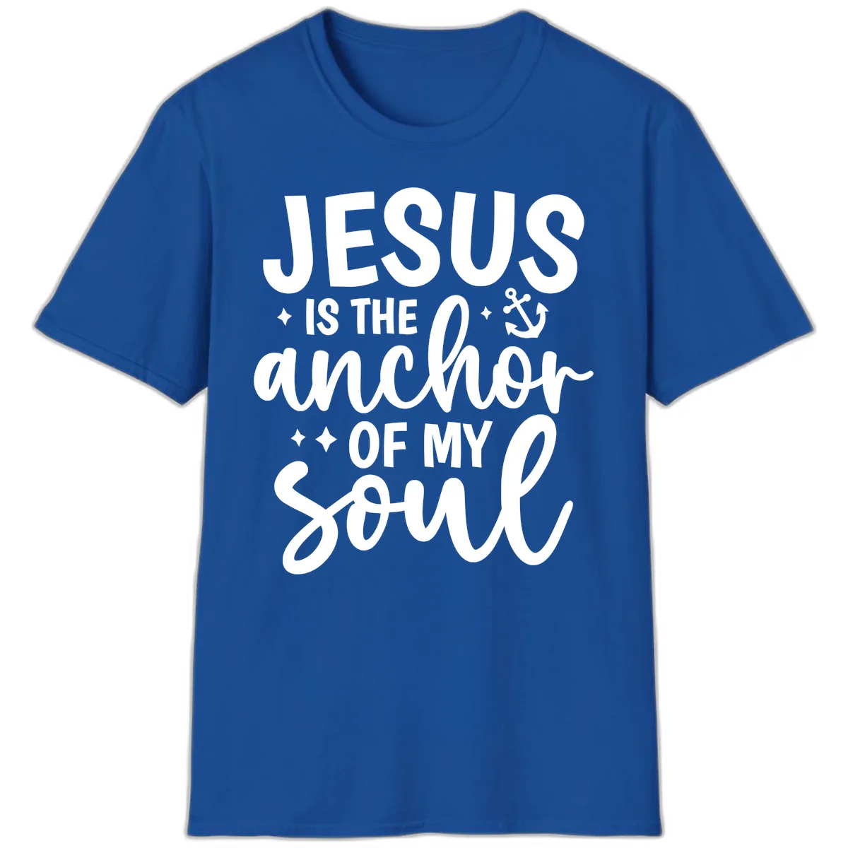 Jesus Is The Anchor Of My Soul T-Shirt in Royal