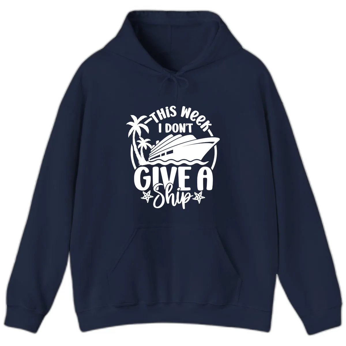 This Week I Don't Give A Ship Hoodie in Navy