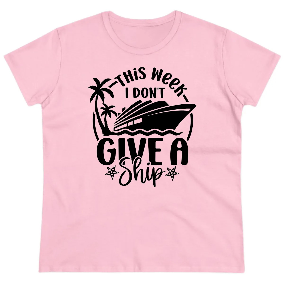 This Week I Don't Give A Ship Ladies Tee in Light Pink