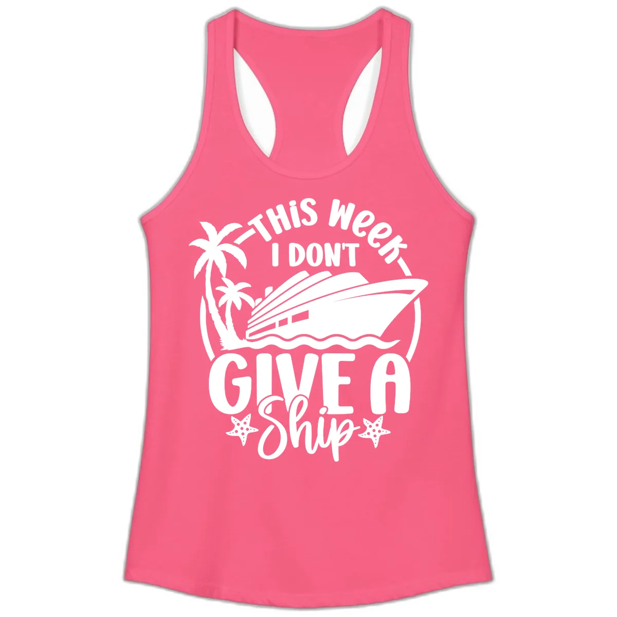 This Week I Don't Give A Ship Ladies Tank in Solid Hot Pink