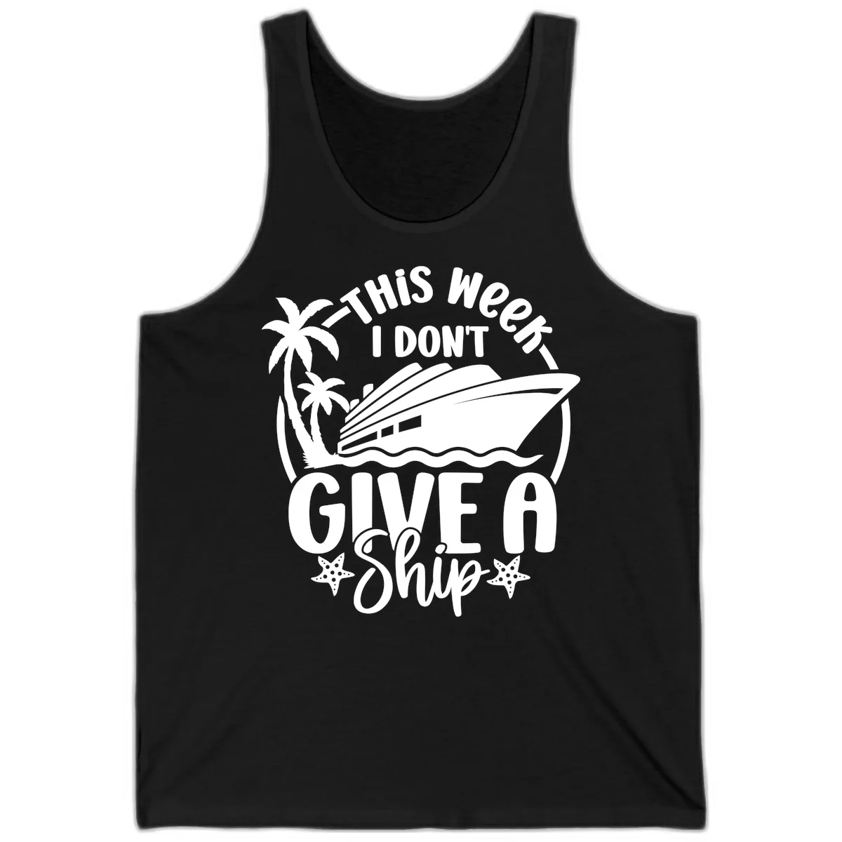 This Week I Don't Give A Ship Tank in Black