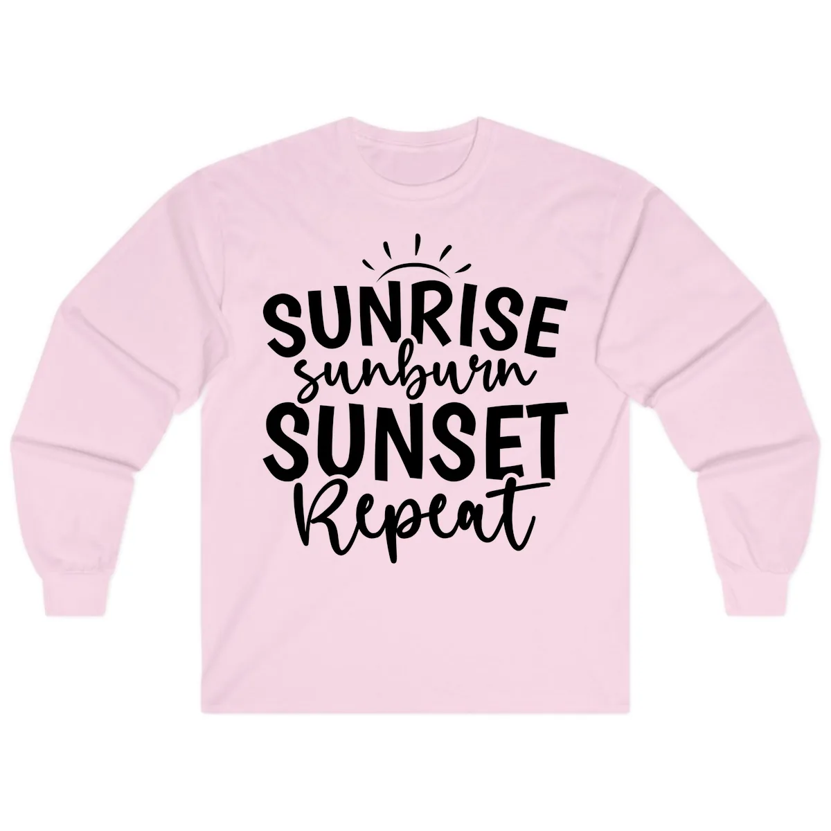 Sunrise Sunburn Sunset Repeat Long Sleeve in Light Pink