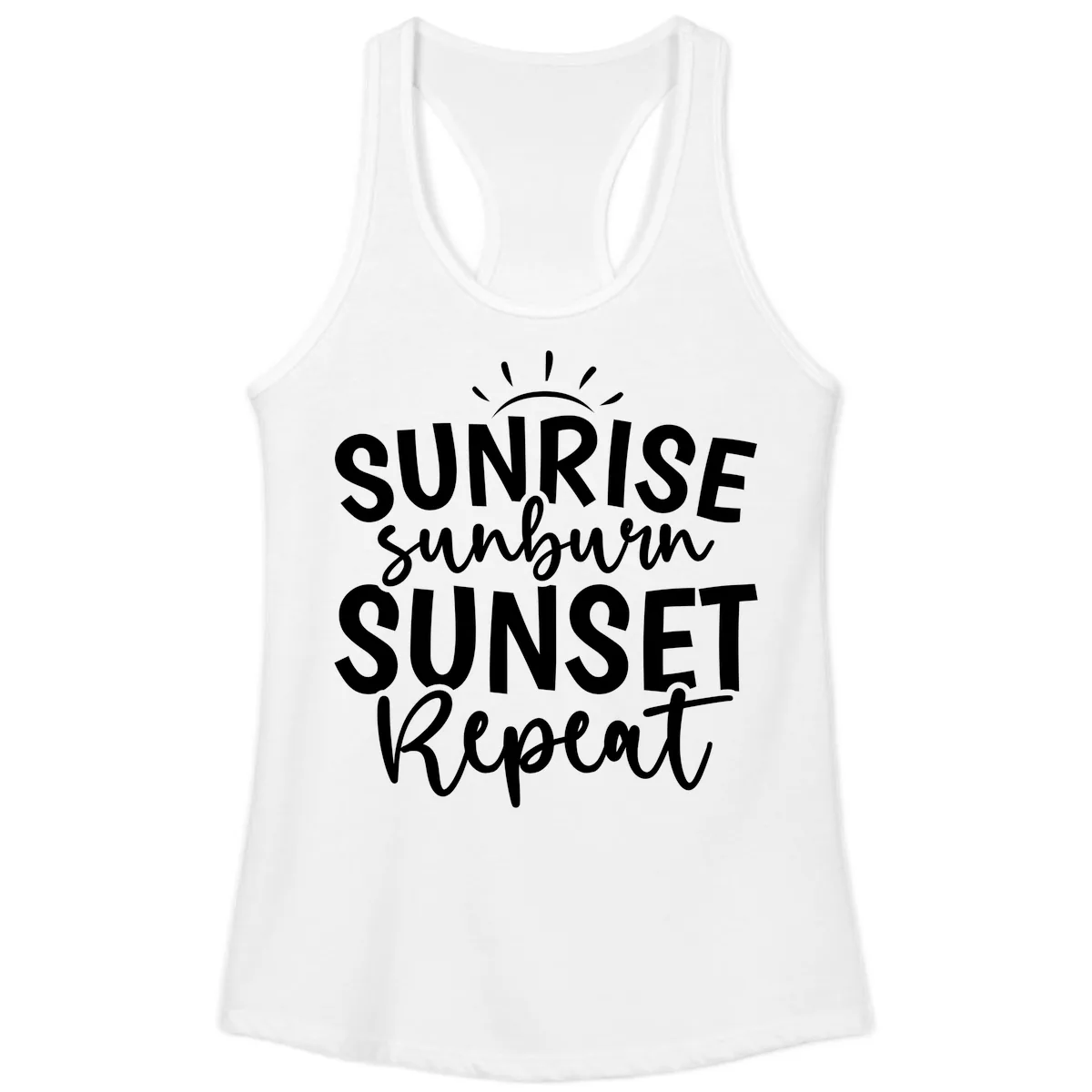 Sunrise Sunburn Sunset Repeat Ladies Tank in White