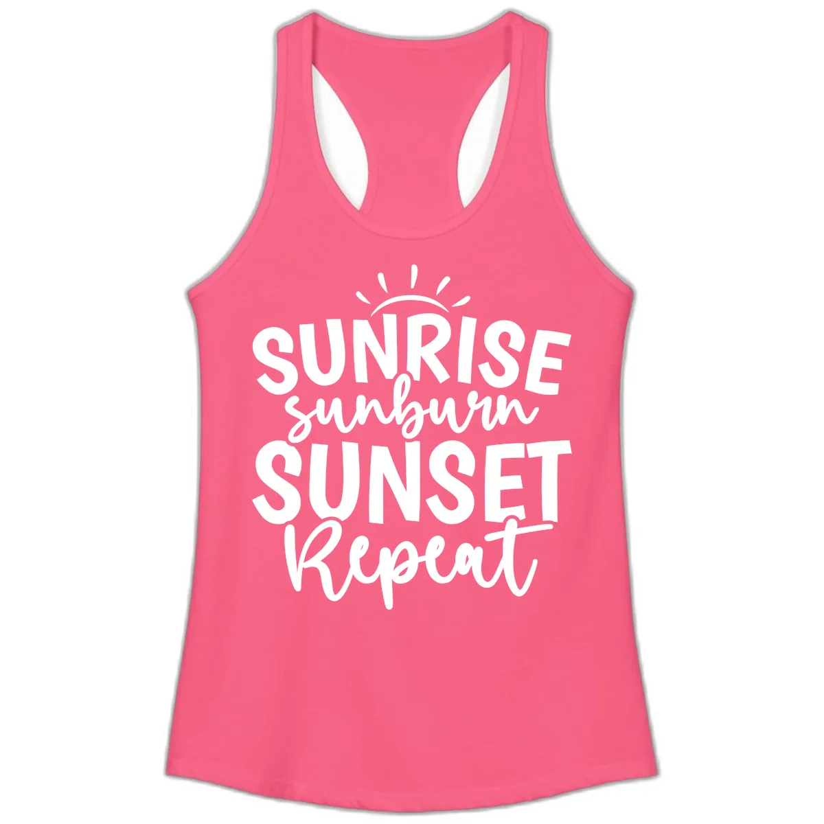 Sunrise Sunburn Sunset Repeat Ladies Tank in Solid Hot Pink