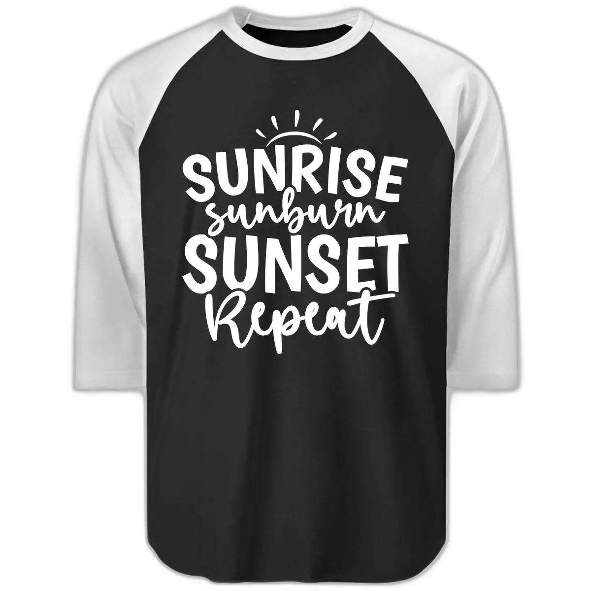 Sunrise Sunburn Sunset Repeat Raglan 3/4 in Black White
