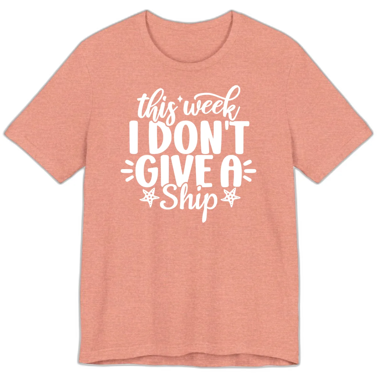 This Week I Don't Give A Ship Premium T-Shirt in Heather Sunset