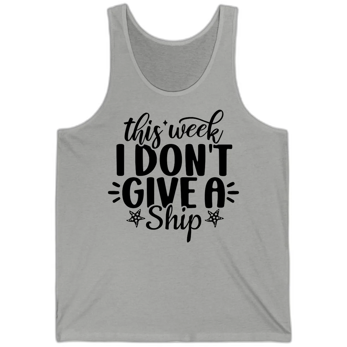 This Week I Don't Give A Ship Tank in Athletic Heather