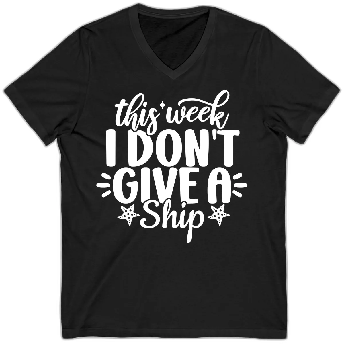This Week I Don't Give A Ship V-Neck in Black