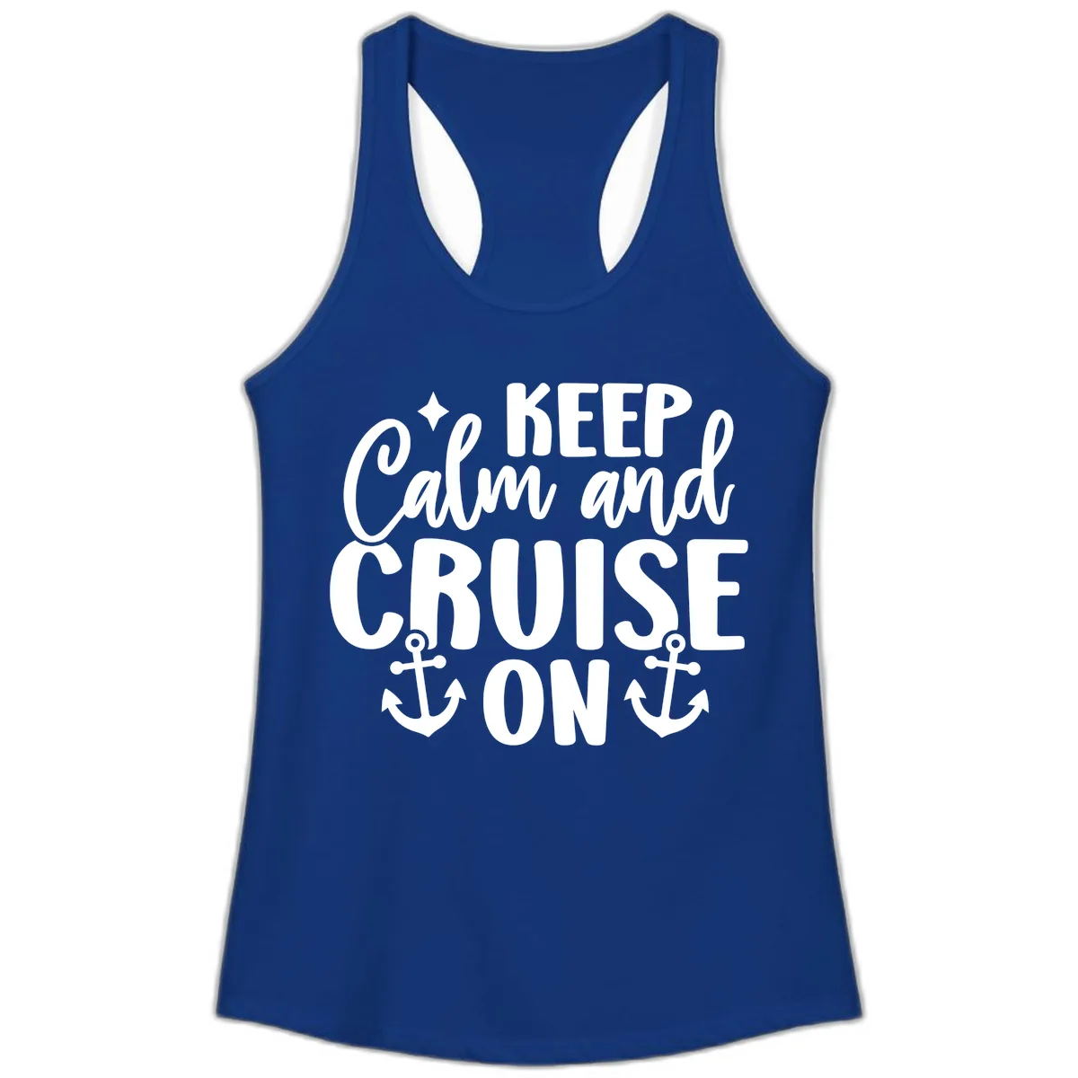 Keep Calm and Cruise On Design Ladies Tank in Solid Royal