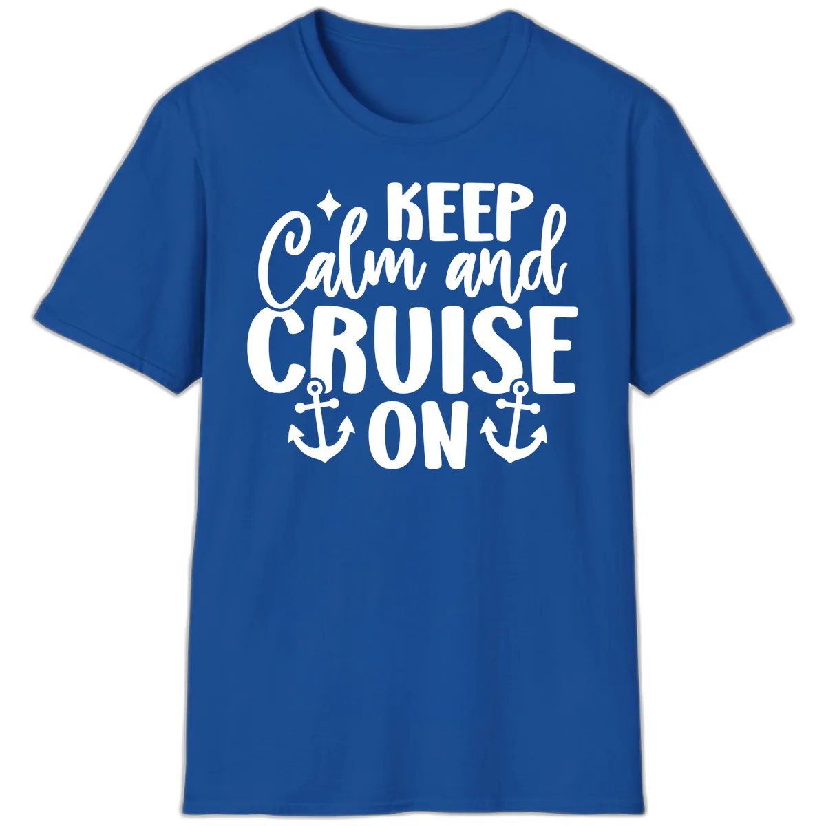 Keep Calm and Cruise On Design T-Shirt in Royal
