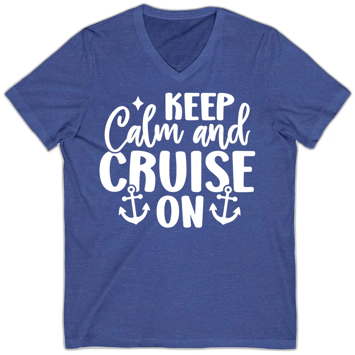 Keep Calm and Cruise On Design V-Neck in Heather True Royal