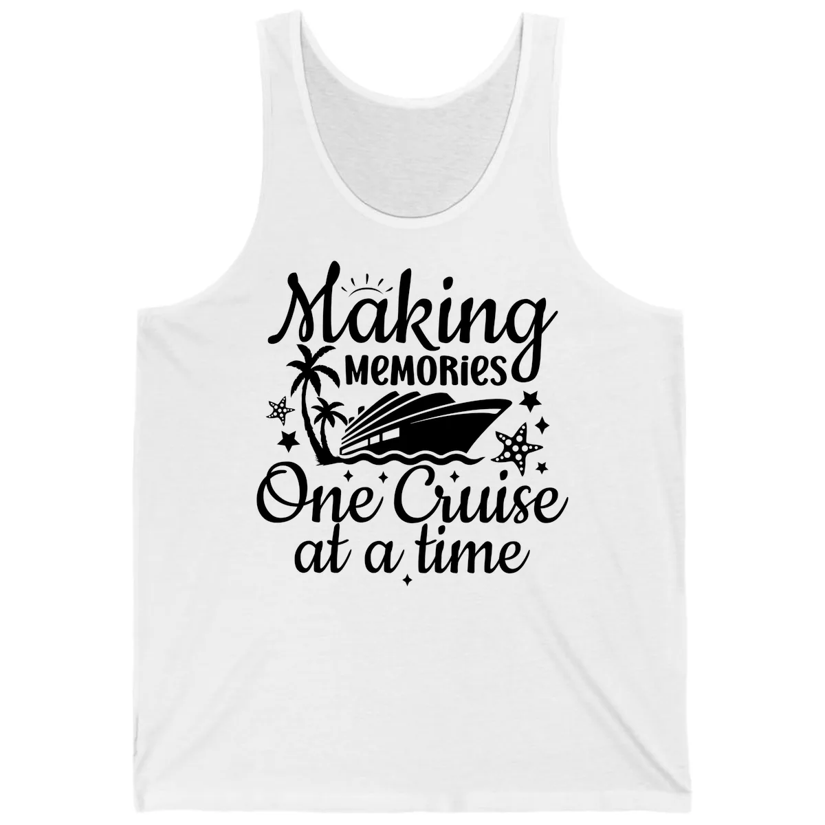 Making Memories One Cruise at a Time Tank in White