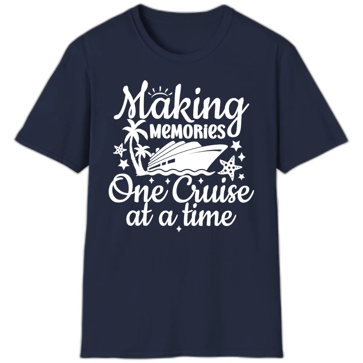 Making Memories One Cruise at a Time T-Shirt in Navy
