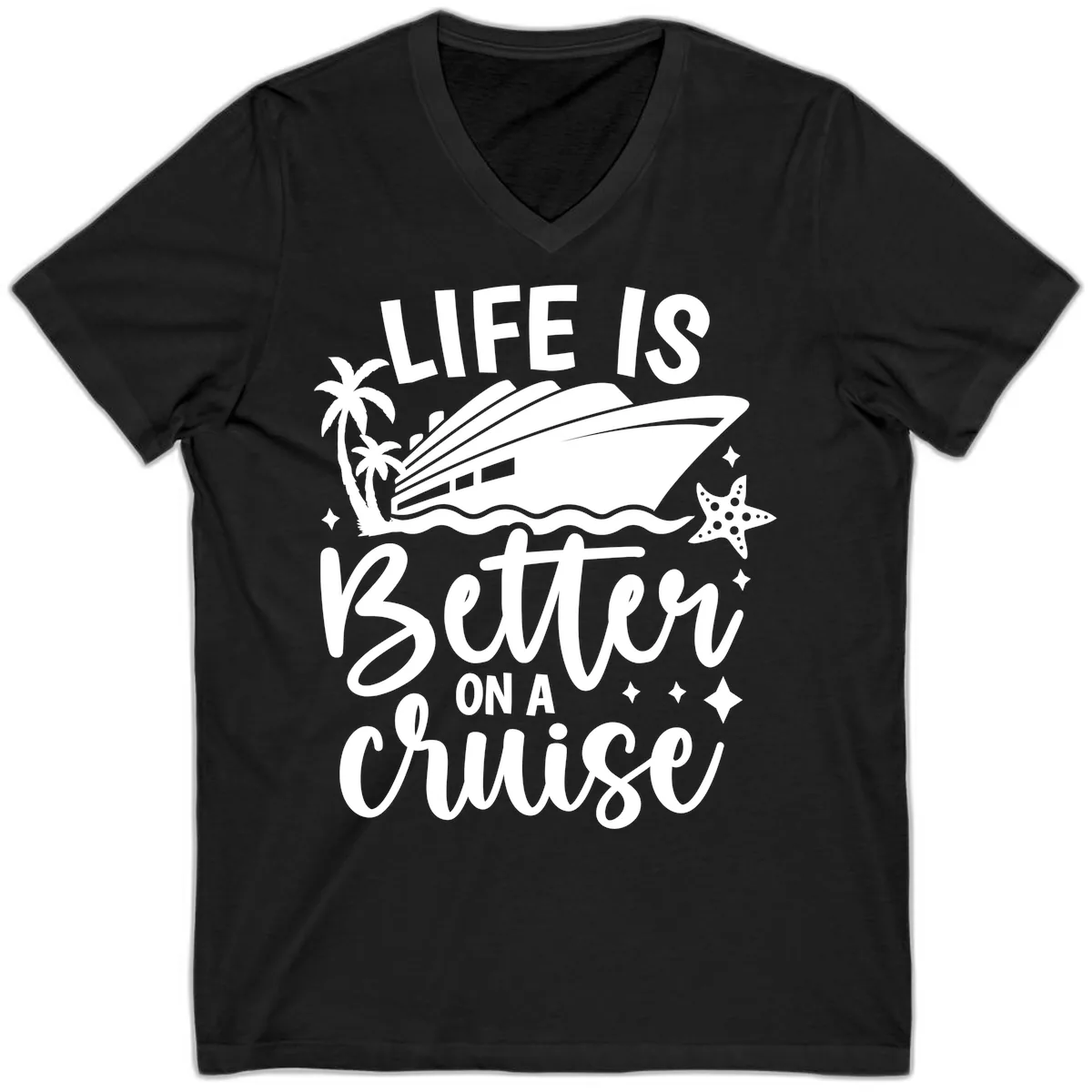 Life Is Better On A Cruise V-Neck in Black