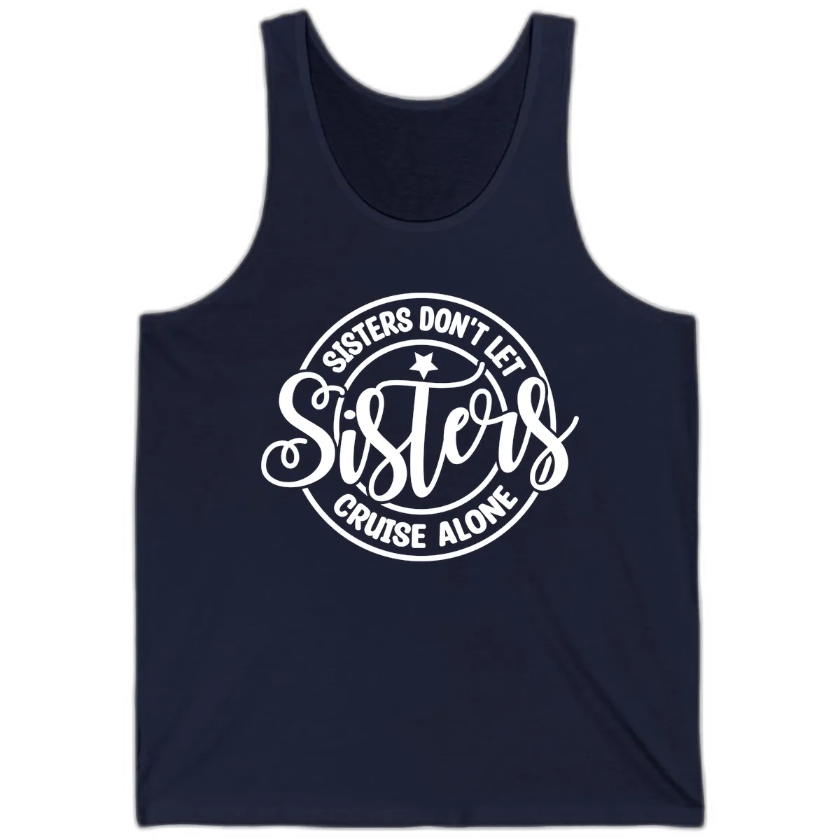 Sisters Don't Let Sisters Cruise Alone Tank in Navy