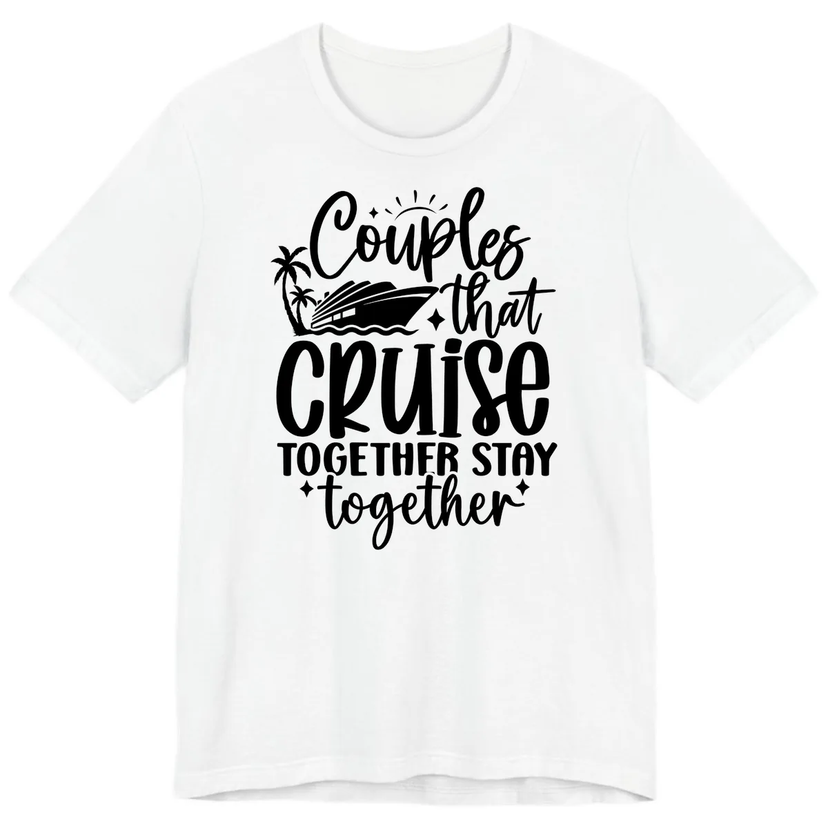Couples That Cruise Together Stay Together Premium T-Shirt in White