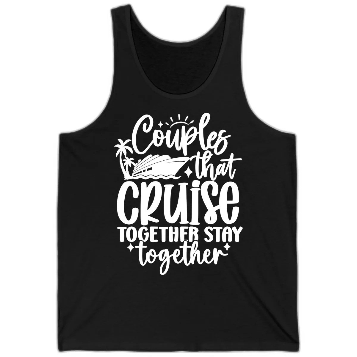 Couples That Cruise Together Stay Together Tank in Black