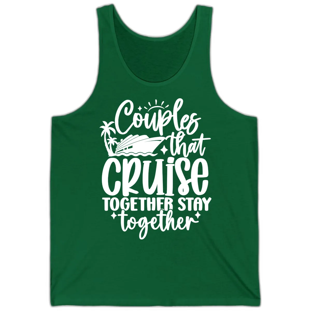 Couples That Cruise Together Stay Together Tank in Kelly