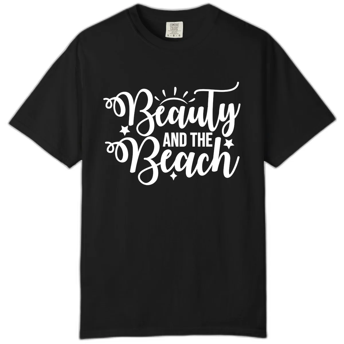 Beauty And The Beach Slogan Design Comfort Color in Black