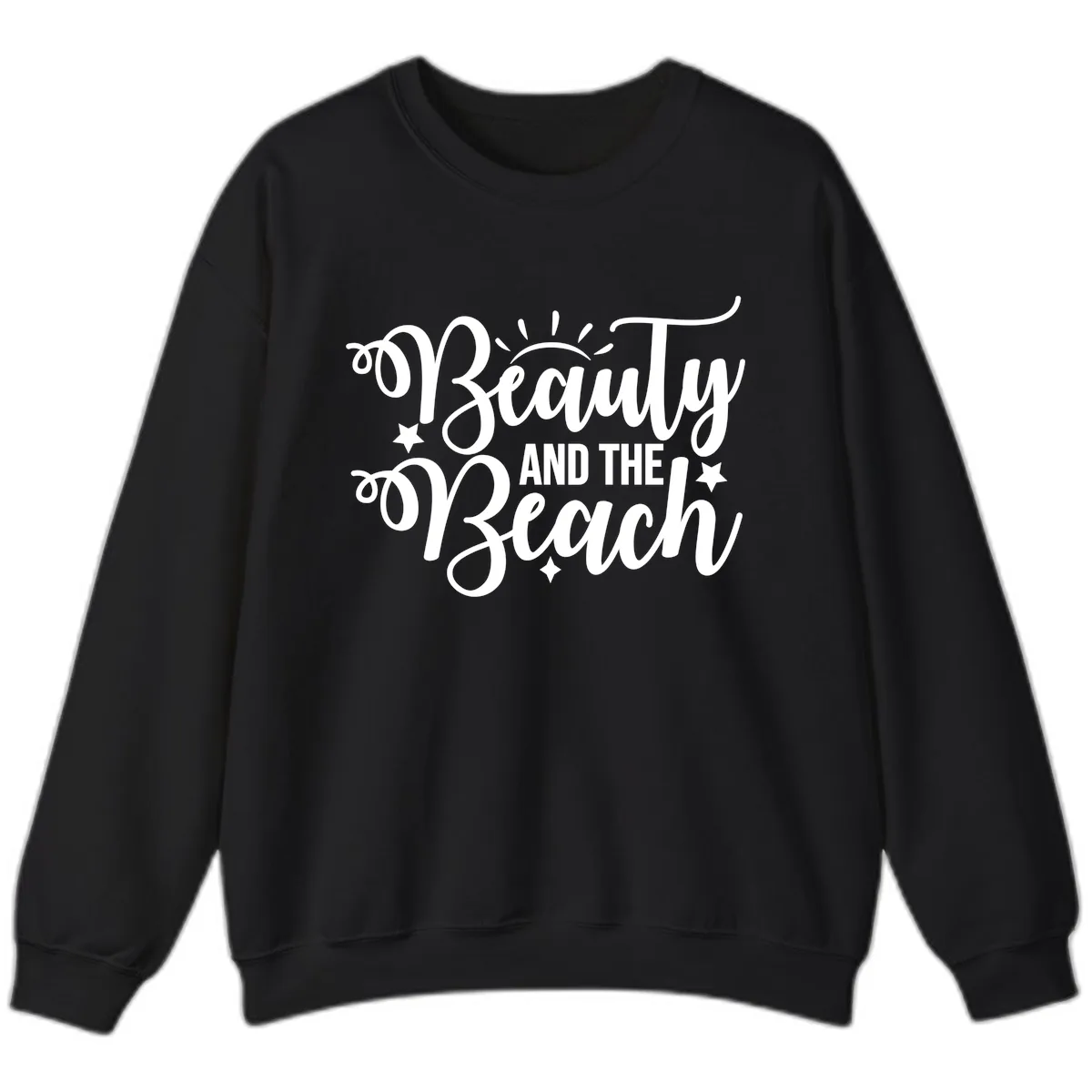 Beauty And The Beach Slogan Design Sweatshirt in Black