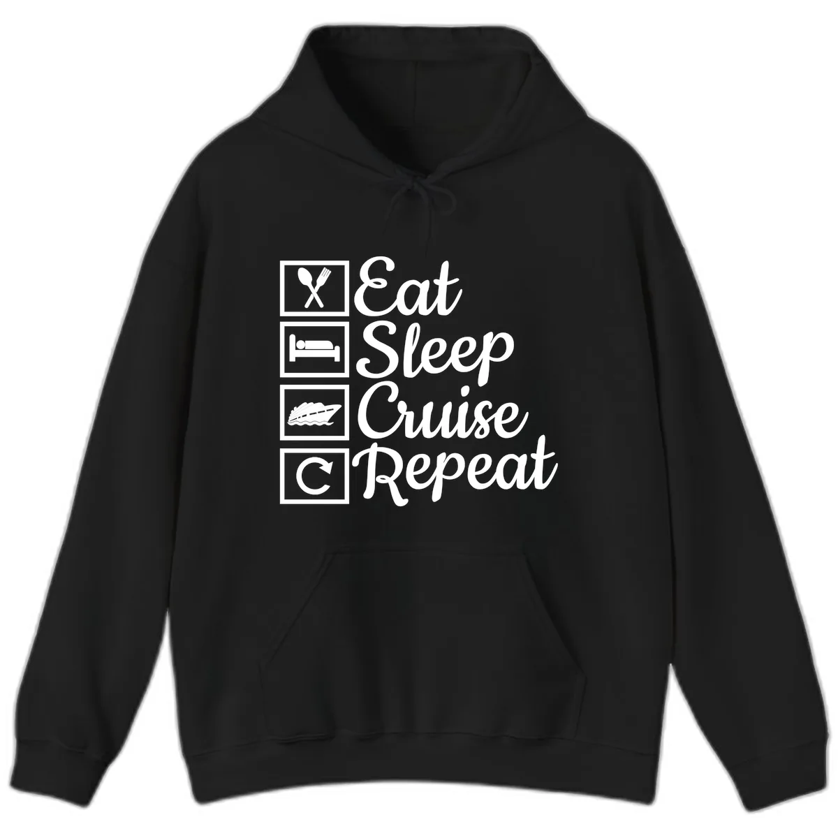 Eat Sleep Cruise Repeat Design Hoodie in Black