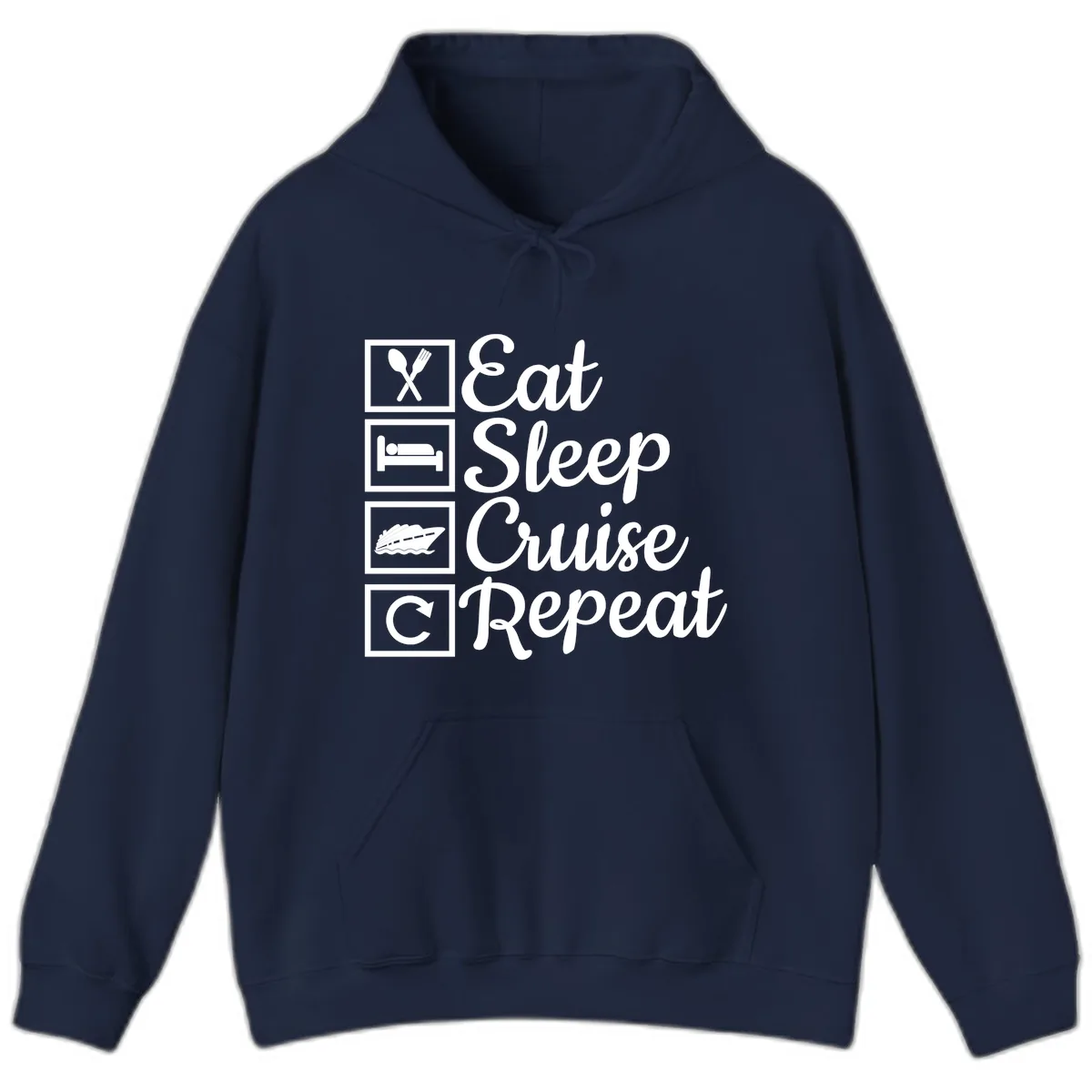 Eat Sleep Cruise Repeat Design Hoodie in Navy