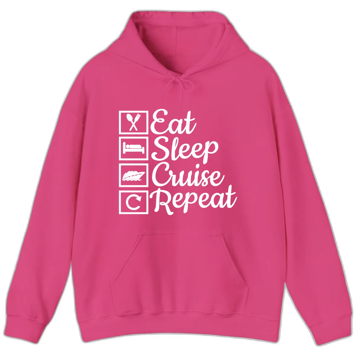 Eat Sleep Cruise Repeat Design Hoodie in Heliconia