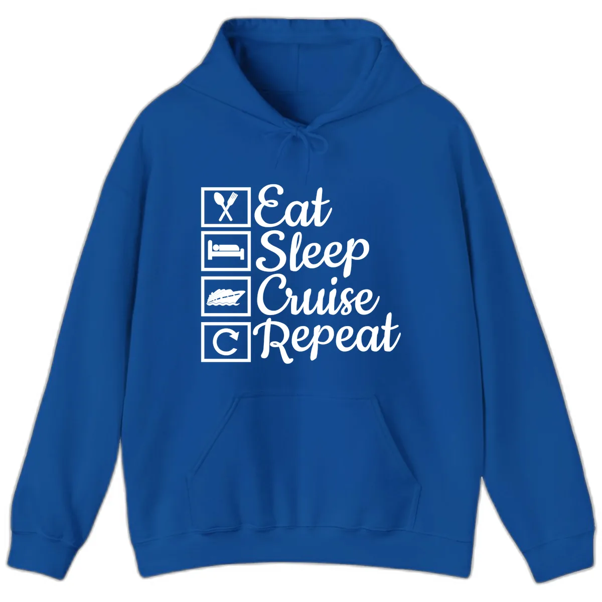 Eat Sleep Cruise Repeat Design Hoodie in Royal