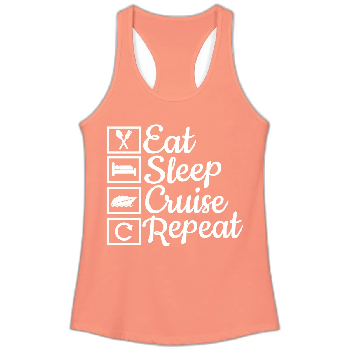 Eat Sleep Cruise Repeat Design Ladies Tank in Solid Light Orange