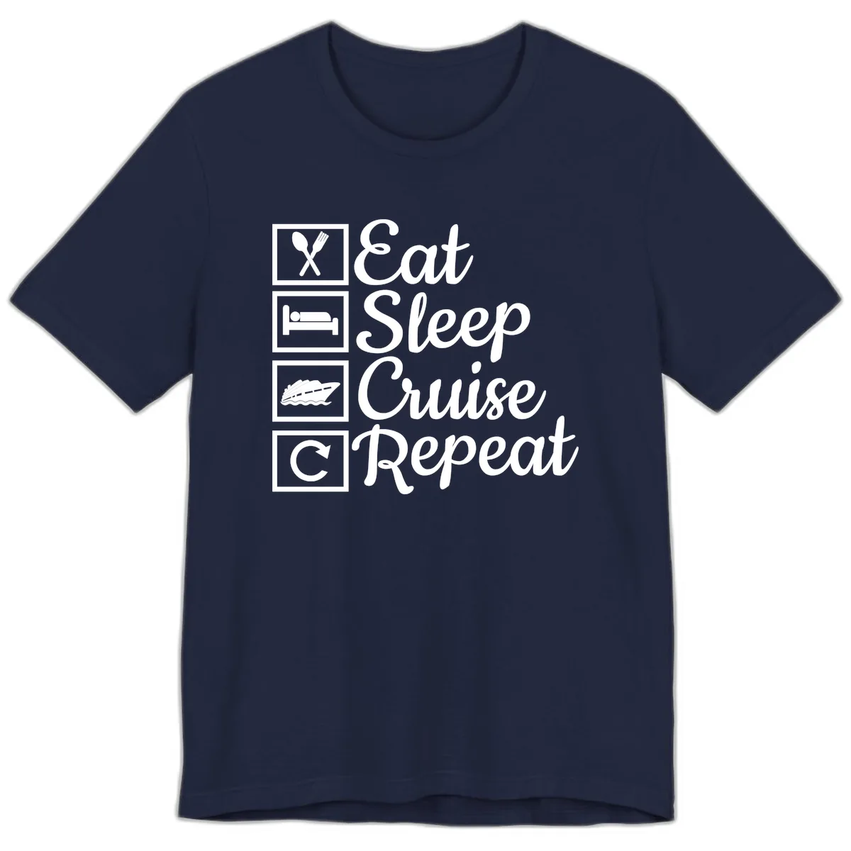 Eat Sleep Cruise Repeat Design Premium T-Shirt in Navy