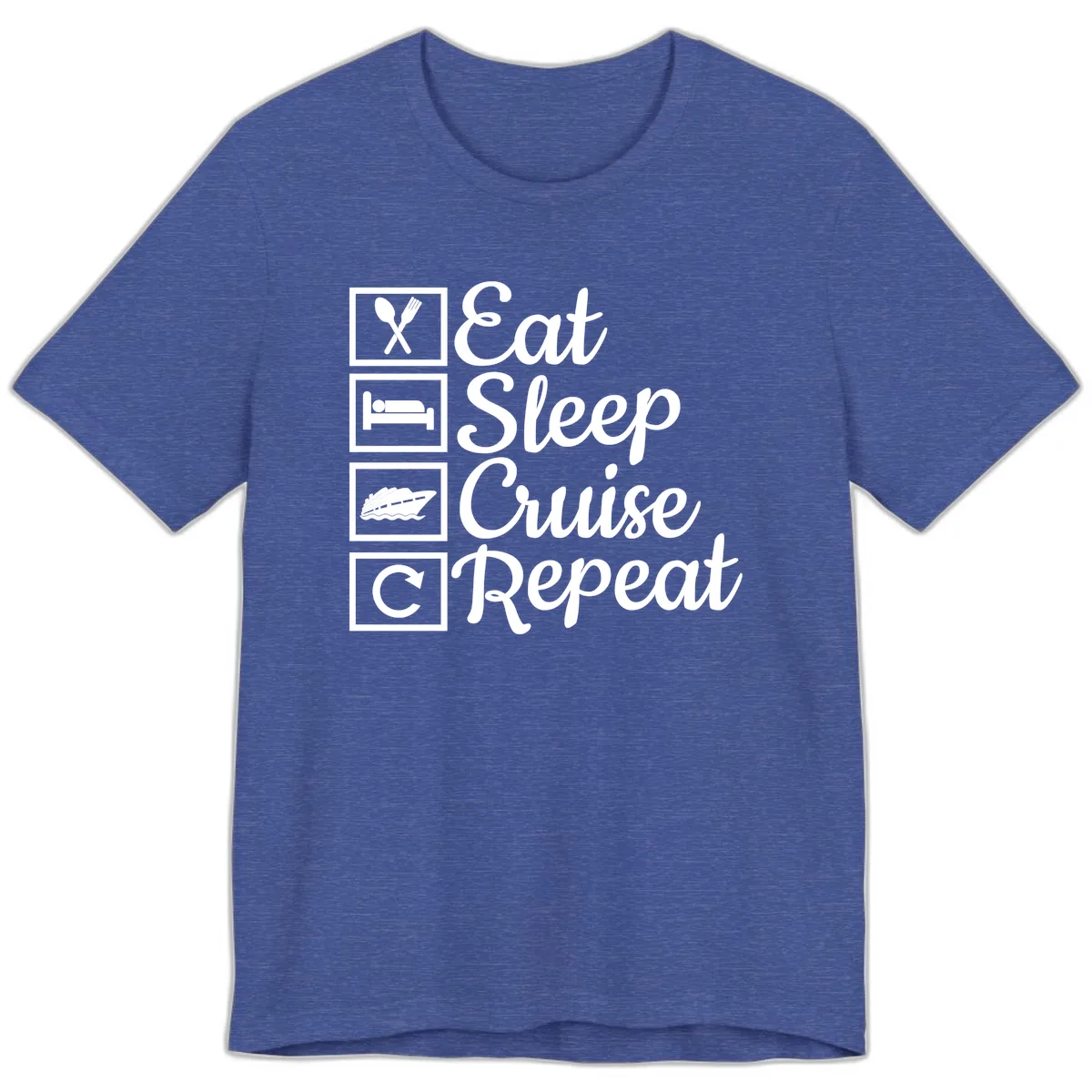 Eat Sleep Cruise Repeat Design Premium T-Shirt in Heather True Royal