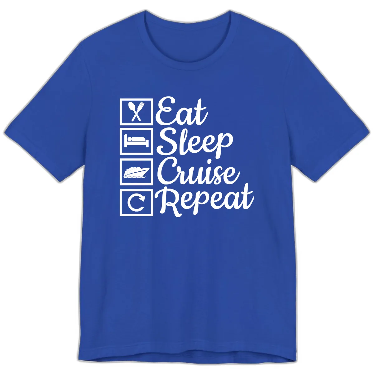 Eat Sleep Cruise Repeat Design Premium T-Shirt in True Royal