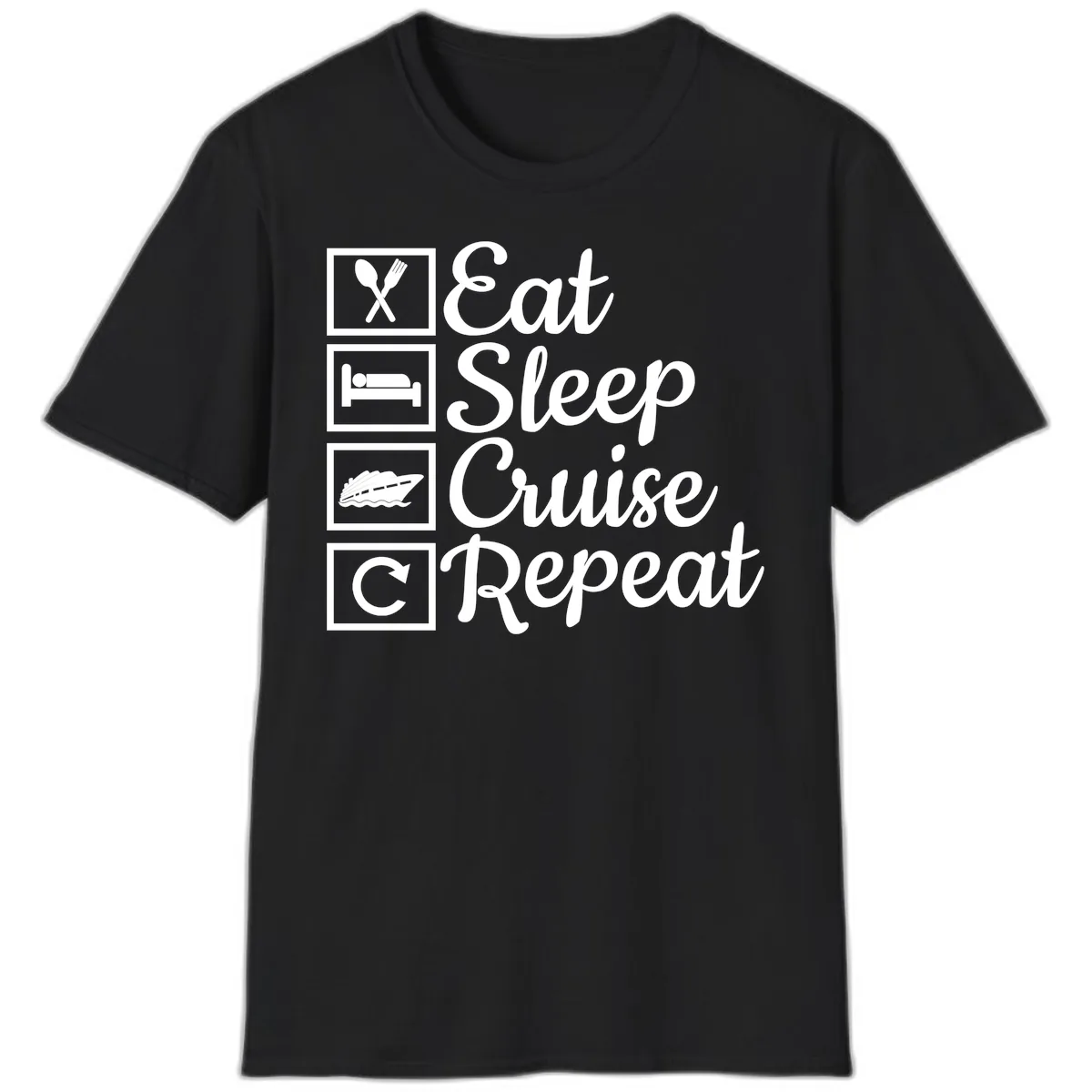 Eat Sleep Cruise Repeat Design T-Shirt in Black