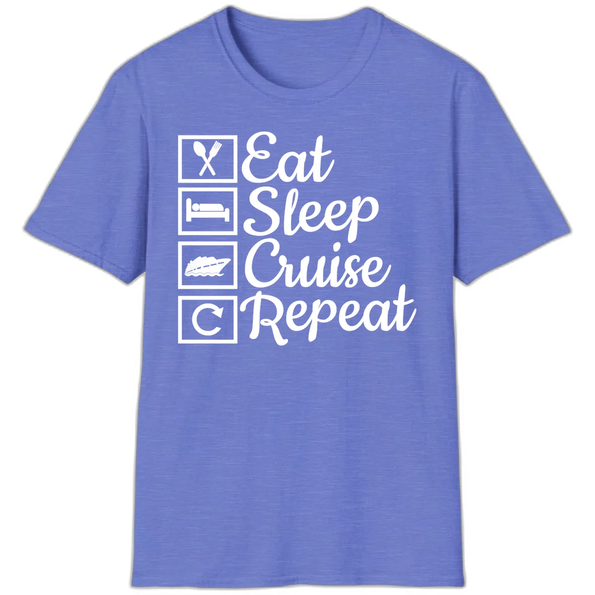 Eat Sleep Cruise Repeat Design T-Shirt in Heather Royal